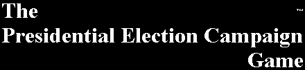 The Presidential Election Campaign Game (TM)