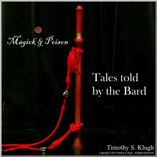Magick & Poison: Tales Told By The Bard