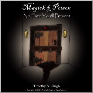 Magick & Poison: No Fate You'll Prevent